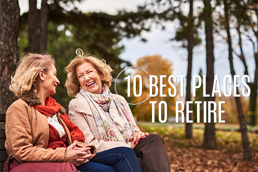 10 Best Places to Retire