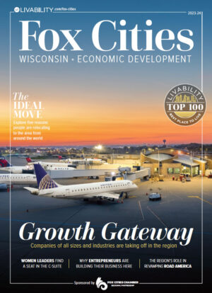 Livability Fox Cities, Wisconsin, Economic Development Magazine cover